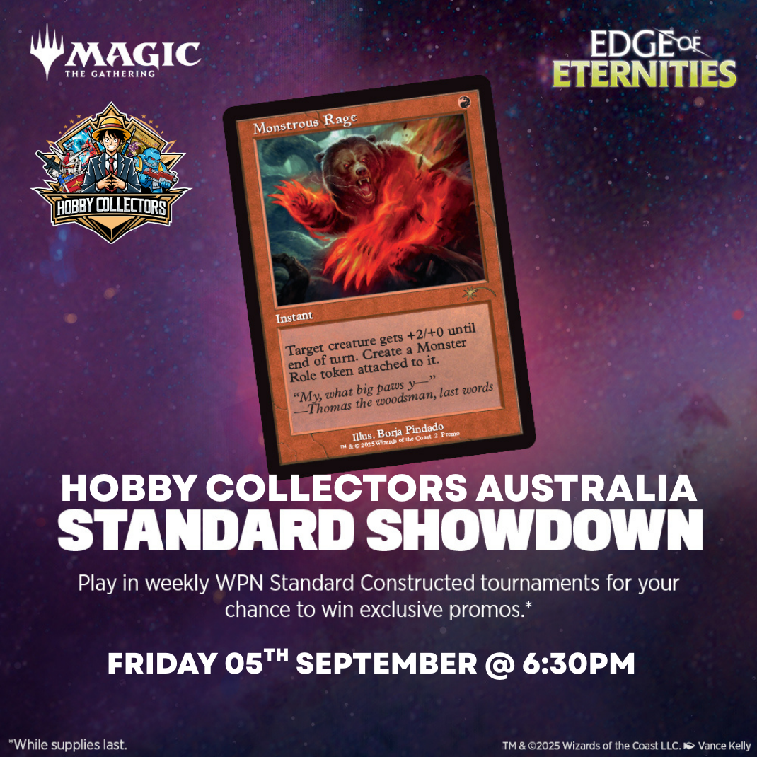 Magic: The Gathering – Edge of Eternities Standard Showdown event at Hobby Collectors Australia on Friday 5th September 2025, featuring the “Monstrous Rage” promo card.
